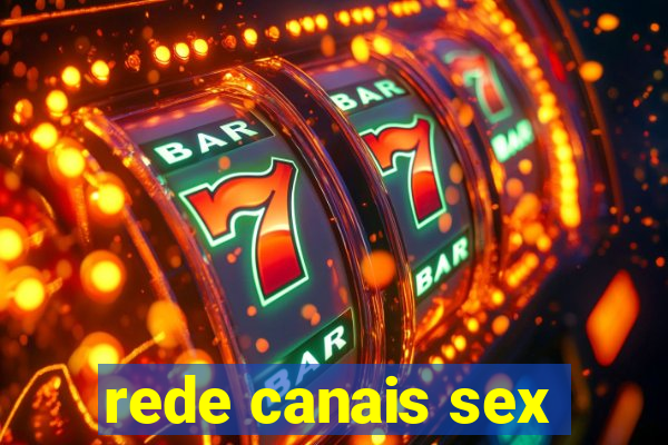 rede canais sex